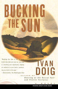 Title: Bucking the Sun, Author: Ivan Doig