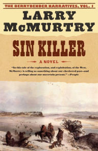 Title: Sin Killer (Berrybender Narratives Series #1), Author: Larry McMurtry