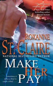Title: Make Her Pay (Bullet Catchers Series #8), Author: Roxanne St. Claire