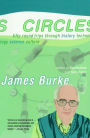 Circles: Fifty Round Trips Through History, Technology, Science, Culture