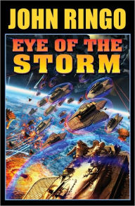 Title: Eye of the Storm (Human-Posleen War Series #11), Author: John Ringo
