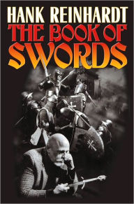 Title: Hank Reinhardt's Book of the Sword, Author: Hank Reinhardt