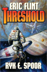 Title: Threshold, Author: Eric Flint