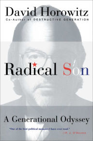 Title: Radical Son: A Generational Oddysey, Author: David Horowitz