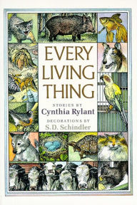 Title: Every Living Thing, Author: Cynthia Rylant