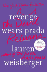 Title: Revenge Wears Prada: The Devil Returns, Author: Lauren Weisberger