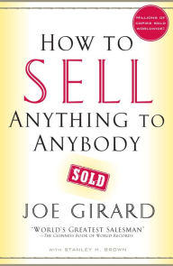 Title: How to Sell Anything to Anybody, Author: Joe Girard