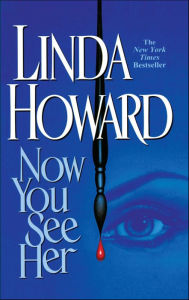 Title: Now You See Her, Author: Linda Howard