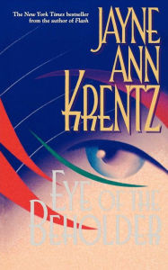 Title: Eye of the Beholder, Author: Jayne Ann Krentz