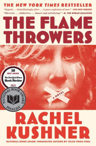 Title: The Flamethrowers, Author: Rachel Kushner