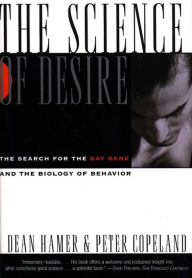 Title: The Science of Desire: The Search for the Gay Gene and the Biology of Behavior, Author: Dean Hamer