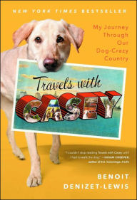 Title: Travels with Casey, Author: Benoit Denizet-Lewis