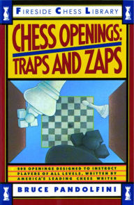 Title: Chess Openings: Traps and Zaps, Author: Bruce Pandolfini