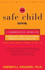 The Safe Child Book: A Commonsense Approach to Protecting Children and Teaching Children to Protect Themselves