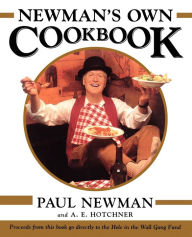 Title: Newman's Own Cookbook, Author: A. E. Hotchner