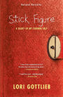 Stick Figure: A Diary of My Former Self