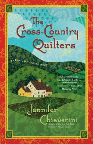 Title: The Cross-Country Quilters (Elm Creek Quilts Series #3), Author: Jennifer Chiaverini