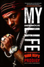 My Infamous Life: The Autobiography of Mobb Deep's Prodigy