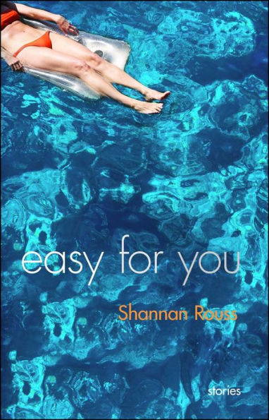 Easy for You: Stories