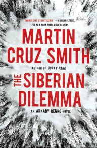 Ebooks download for android tablets The Siberian Dilemma by Martin Cruz Smith MOBI iBook PDF 9781439140253 (English literature)
