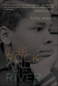 Title: The Rock and the River, Author: Kekla Magoon