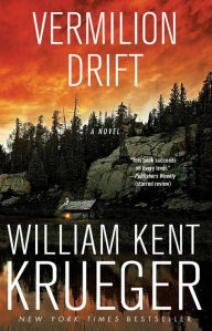 Title: Vermilion Drift (Cork O'Connor Series #10), Author: William Kent Krueger