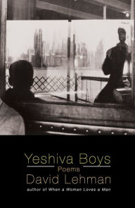Title: Yeshiva Boys: Poems, Author: David Lehman