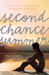 Title: Second Chance Summer, Author: Morgan Matson