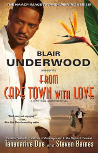 Blair Underwood Presents: From Cape Town with Love (Tennyson Hardwick Series #3)