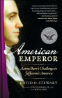 American Emperor: Aaron Burr's Challenge to Jefferson's America