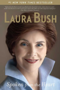 Title: Spoken from the Heart, Author: Laura Bush