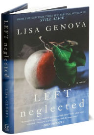 Title: Left Neglected, Author: Lisa Genova