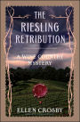 The Riesling Retribution (Wine Country Mystery #4)
