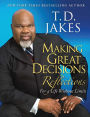 Making Great Decisions Reflections: For a Life Without Limits