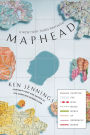 Maphead: Charting the Wide, Weird World of Geography Wonks