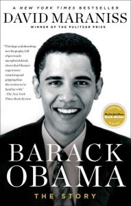 Title: Barack Obama: The Story, Author: David Maraniss