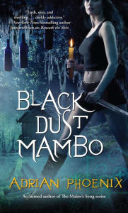 Title: Black Dust Mambo (Hoodoo Series #1), Author: Adrian Phoenix