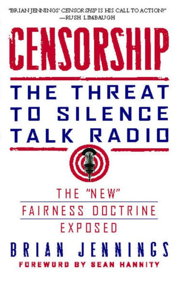 Censorship: The Threat to Silence Talk Radio