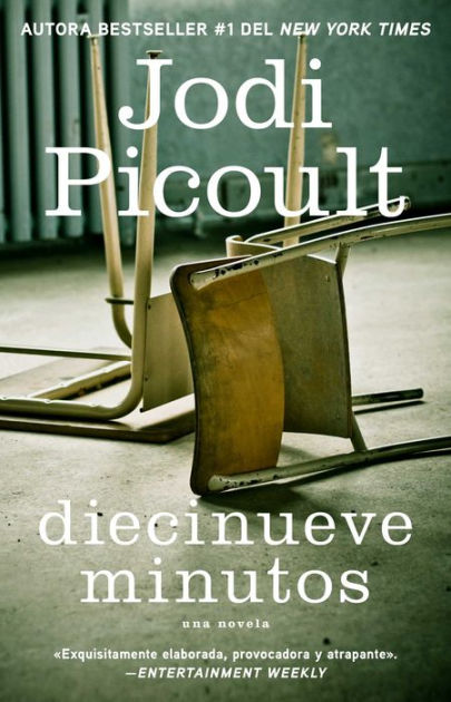 Diecinueve minutos (Nineteen Minutes) by Jodi Picoult, Paperback