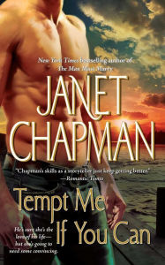 Title: Tempt Me If You Can, Author: Janet Chapman