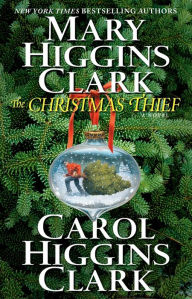 Title: The Christmas Thief, Author: Mary Higgins Clark