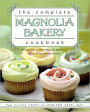 The Complete Magnolia Bakery Cookbook: Recipes from the World-Famous Bakery and Allysa Torey's Home Kitchen