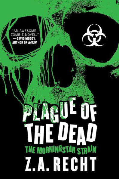 Plague of the Dead (Morningstar Strain Series #1)