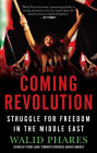 The Coming Revolution: Struggle for Freedom in the Middle East