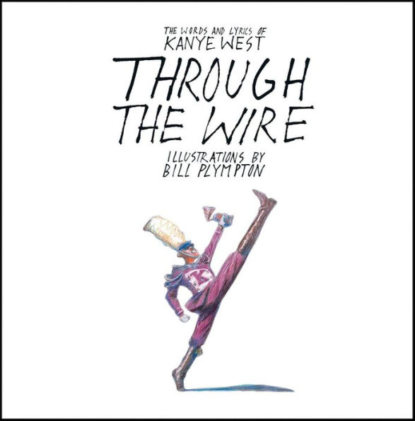 Through the Wire: The Words and Lyrics of Kanye West