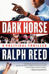 Alternative view 2 of Dark Horse: A Political Thriller
