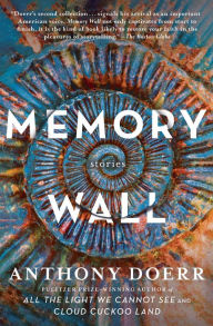 Title: Memory Wall, Author: Anthony Doerr