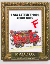 I Am Better Than Your Kids