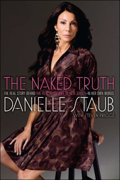 The Naked Truth The Real Story Behind The Real Housewife Of New Jersey