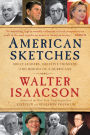 American Sketches: Great Leaders, Creative Thinkers, and Heroes of a Hurricane